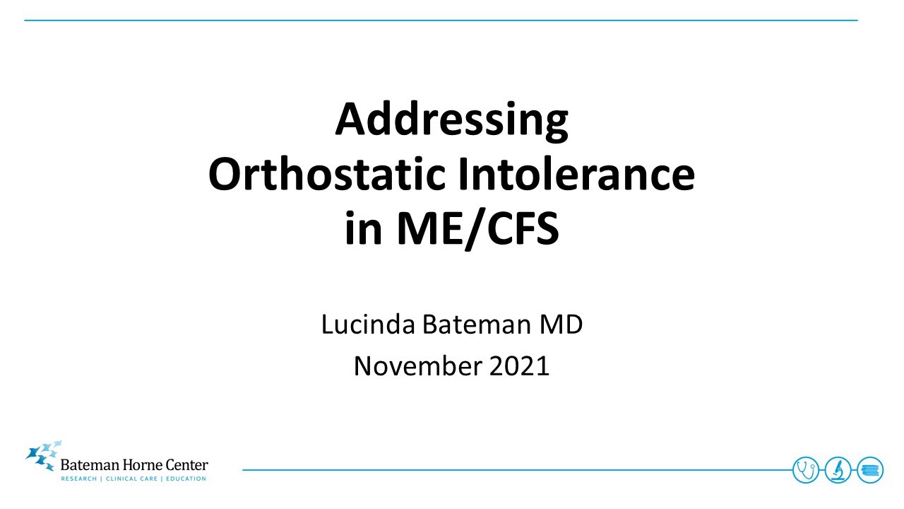 Addressing Orthostatic Intolerance in ME/CFS