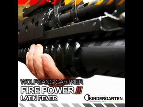 Wolfgang Gartner - Fire Power