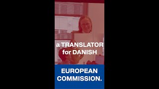 Translating for Danish at the European Commission