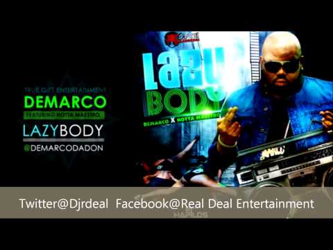 Demarco & Hotta Maestro - Lazy Body - Bruk Bakkle Riddim - Aug 2013
