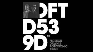 Ferreck Dawn &amp; Robosonic - In Arms (Extended Mix) | Afro House Source | #housemusic #deephouse