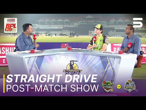 Straight Drive Post-Match Show | Sylhet Titans vs Dhaka Capitals | Match 18 | BPL 2025-26 | M3Z1K