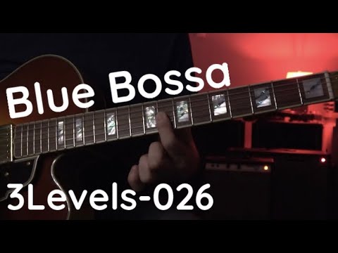 Blue Bossa JAZZ standard - 3 Levels - 026