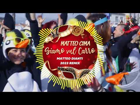 Matteo Cima - Siamo sul Carro (Matteo Dianti 2023 Remix)