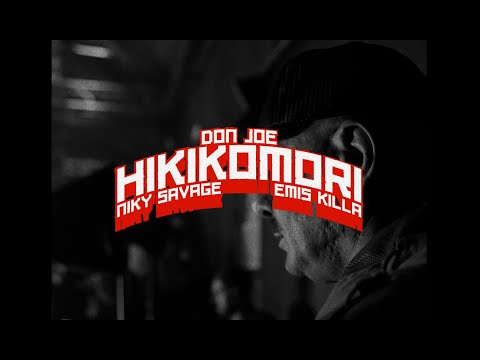 Don Joe - Hikikomori feat. Niky Savage, Emis Killa (Visual Video)