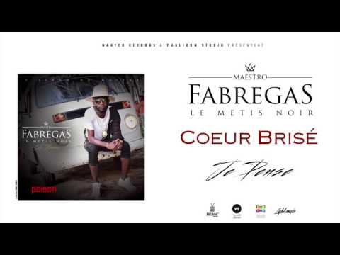 Fabregas Métis Noir - Coeur Brisé ( Audio )
