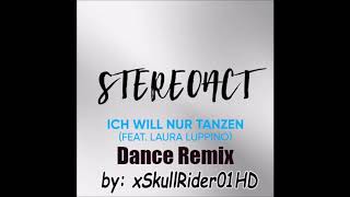 Stereoact feat. Laura Luppino - Ich will nur Tanzen (EDM Remix)