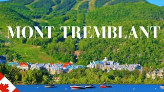 Mont-Tremblant Travel Guide: Village, Lake & Best Things to Do | Québec, Canada