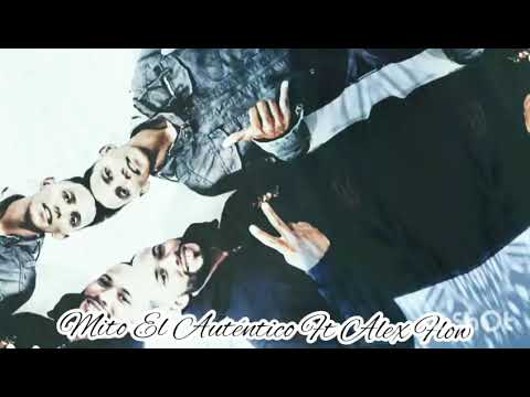 Mito El Autentico Ft Alex Flow_Mi Niña