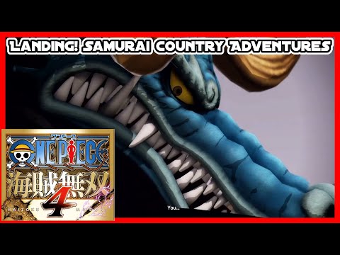 Landing! Samurai Country Adventures | One Piece Pirate Warriors 4
