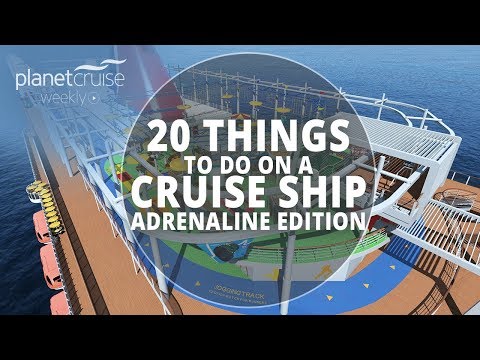 20 Things to do on a Cruise Ship, ADRENALINE EDITION | Planet Cruise Weekly
