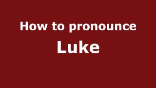 How to pronounce Luke