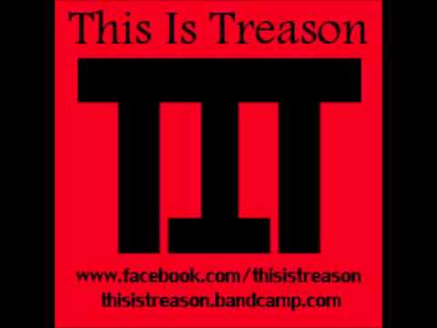 This Is Treason - 