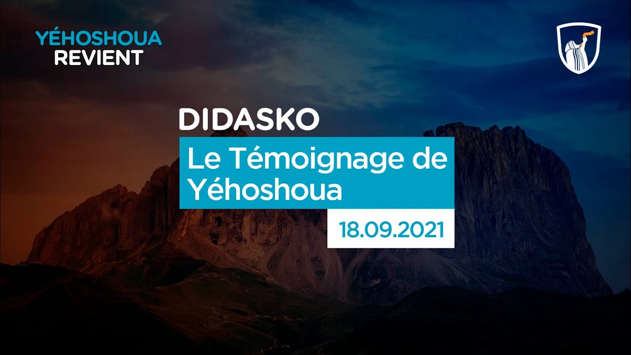 Thumbnail of video: Le Témoignage de Yéhoshoua - Didasko