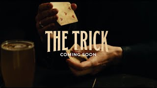 The Trick - Behind the Scenes