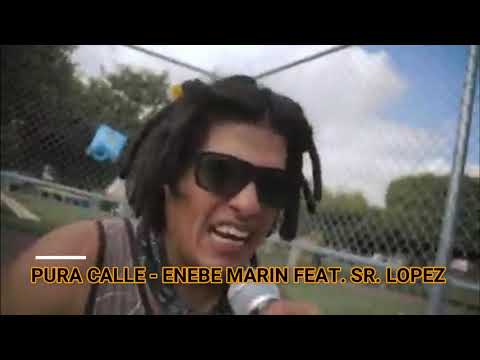 Pura Calle  - Enebe Marin Feat Sr  Lopez (2013)