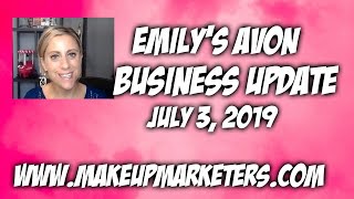 Emily's Avon Business Update July 3, 2019