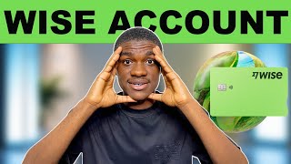 How to Open a Wise Account | Wise Digital Cards, Get Multi-Currency Account & MORE