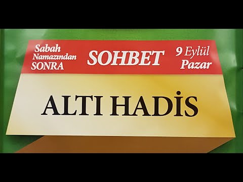 09.09.2018 Altı Hadis  - Mustafa AYDIN Pazar Sohbetleri