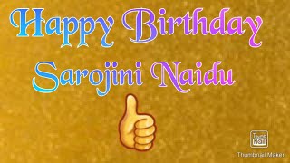 Happy Birthday Sarojini Naidu ??|13th February|