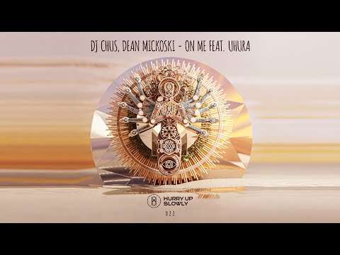 DJ Chus, Dean Mickoski - On Me feat. Uhura (Music Video)