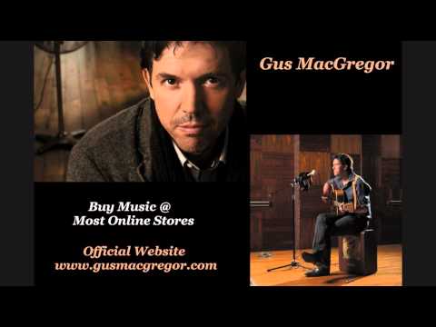 Gus MacGregor - Send Your Love Down