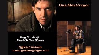Gus MacGregor - Send Your Love Down