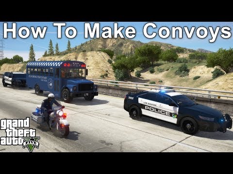 GTA 5 Setting Up Custom Police Convoys To Escort Tutorial