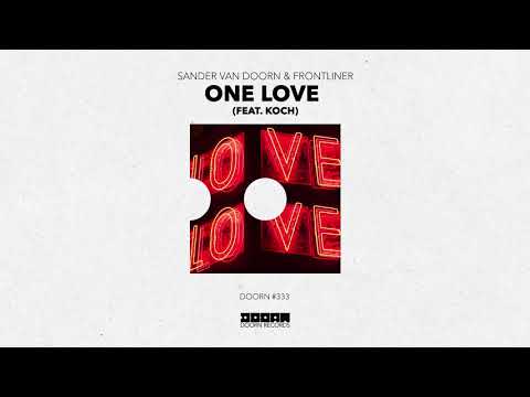 Sander van Doorn & Frontliner - One Love (feat. KOCH) [Official Audio]