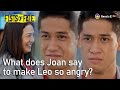 Fists Of Fate 15 Leo Pushes Joan To Talk About Aris StarTimes June 4 2021