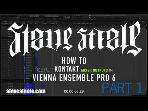 HOW TO Advanced Kontakt mixer outputs in Vienna Ensemble Pro 6 - Part 1