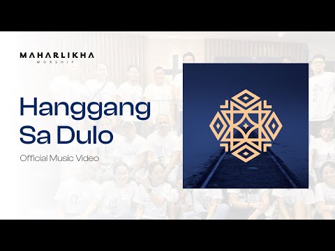 Hanggang Sa Dulo - Maharlikha Worship