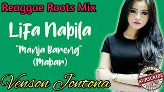Download lagu MABAR[ MANJA BARENG ] LIFA NABILA(BY VENSON JONTONA) mp3