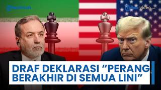 Draf Kesepakatan AS-Iran Deklarasi Berakhirnya Perang di Semua Lini termasuk Medan Konflik Lebanon