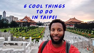 6 Cool Things to do in Taipei | Taiwan Travel Vlog