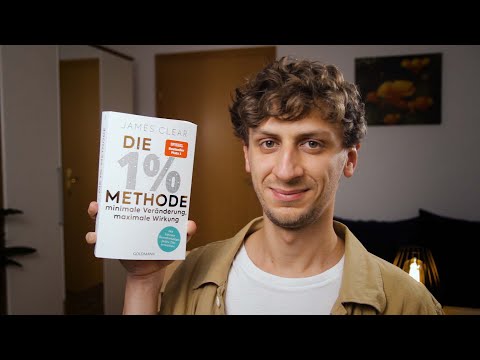 Gewohnheiten aufbauen: Die 1% Methode (Atomic Habits) - James Clear - Zusammenfassung
