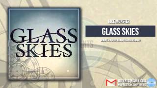 Glass Skies - Nice Monster (Exclusive Premiere)