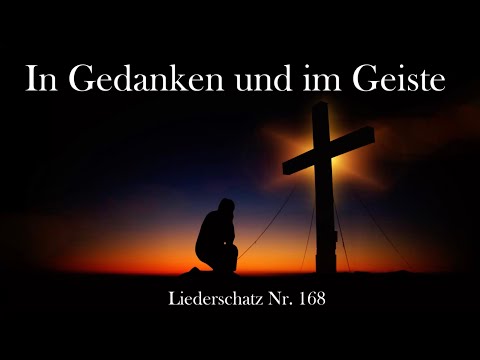 168 - In Gedanken und im Geiste