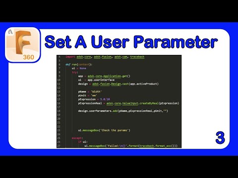Intro to API in Fusion 360 Part 3 - Creating a New User Parameter with Code #Fusion360API #Python