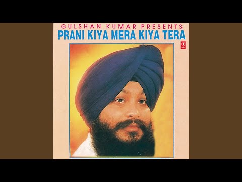 Prani Kya Tera Kya Mera