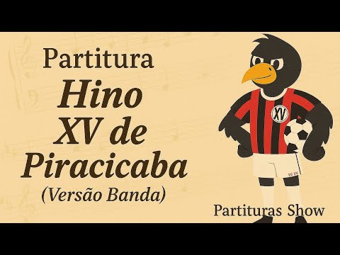 Hino De Xv De Piracicaba - Hinos de Cidades