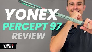 The Percept is AMAZING!! Yonex Percept 97 Review | Rackets & Runners
