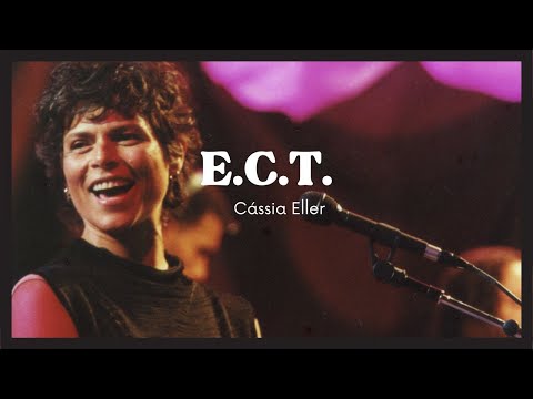 Cassia Eller - E.C.T. (Lyric)