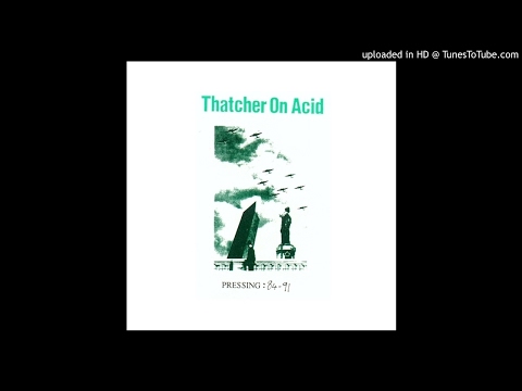 Thatcher On Acid - Pressing 84-91 CD - 20 - Love Note + Well Worn