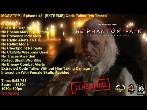 MGSV TPP - Episode 48: [EXTREME] Code Talker ''No Traces'' S Rank 5:58