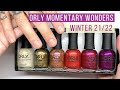 ORLY Momentary Wonders Collection Winter 2021/2022 [SWATCH & REVIEW]