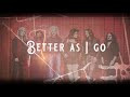"Better as I Go" - Matt O'Ree Band  |  OFFICIAL LYRIC VIDEO