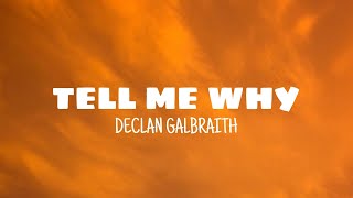 Tell me why - Declan Galbraith (lyrics)