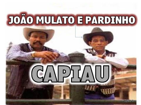 Capiau -  João Mulato e Pardinho (1996)