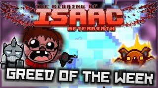 The Binding of Isaac: Afterbirth - Greed of the Week: WAVE OF PURE POWER!